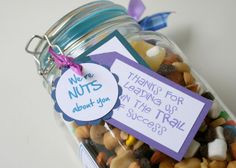 Teachers Appreciation Trail Mix...we're nuts about you...thanks for ...