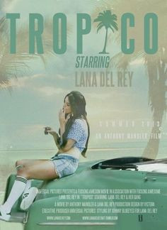 Lana Del Rey - Tropico More