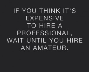 Hiring a professional..