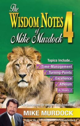 The Wisdom Notes of Mike Murdock 4