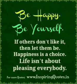 Be Happy Motivational Quotes, Thoughts about Happiness