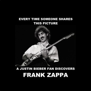 ... someone shares this picture, a Justin Bieber fan discovers Frank Zappa