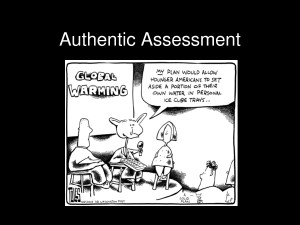 Authentic Assessment Authentic Assessment Authentic by alicejenny