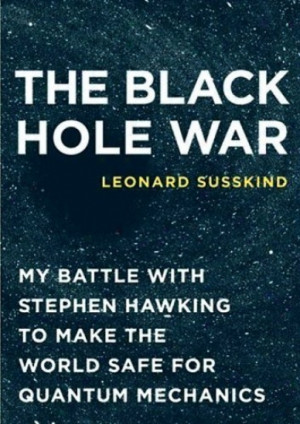 The Black Hole War .