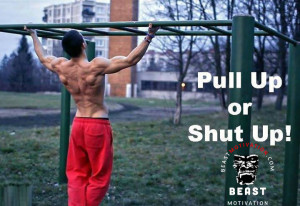 Pull Up or Shut Up!