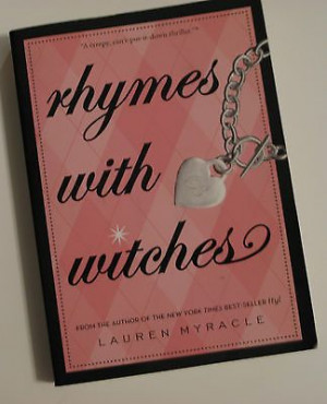Rhymes with Witches by Lauren Myracle (2006, Paperback)