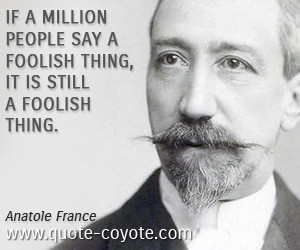 Anatole France quotes