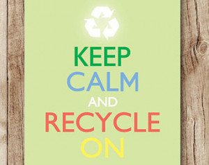 ... recycle on, kitchen quotes, environmental quote art, instant download