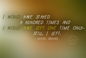 Giving Up Quote: I would have stayed a hundred times... Giving-Up-(6)