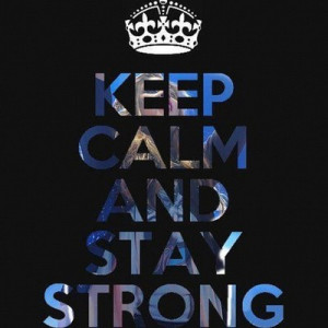 Keep Calm Quotes For Instagram Keep calm & stay strong