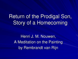 Return of the Prodigal Son, Story of a Homecoming
