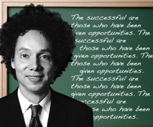 Malcolm Gladwell’s secrets of success