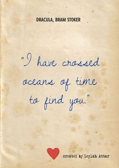 Crucé oceanos de tiempo para encontrarte.”Frases de amor de Bram ...