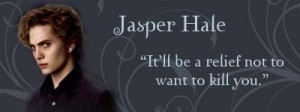 jasper hale quotes | Jasper Hale - Twilight sága