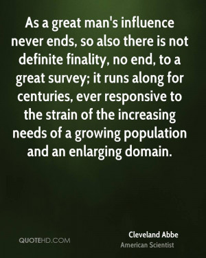 As a great man's influence never ends, so also there is not definite ...