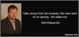 More Kirk Kirkpatrick Quotes