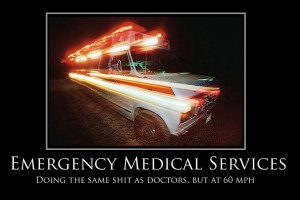 Emergency medical services funny poster