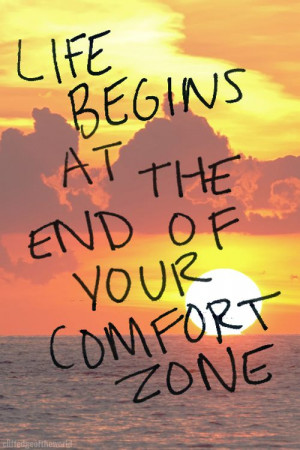 52 Ways to Get Out of Your Comfort Zone! In order to gain success or ...