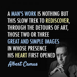 man’s work – Quote by Albert Camus