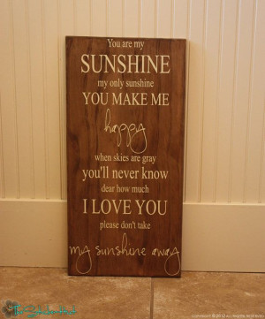 You Are My Sunshine Childrens Quote Saying Wooden by thestickerhut, $ ...