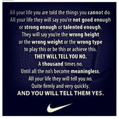 Nike Quotes I love this! More