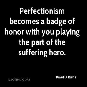 More David D. Burns Quotes