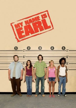 TV Show: My Name Is EarlMy Name Is Earl is definitely one of my ...