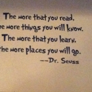 Love Dr. Seuss wall quotes in my library
