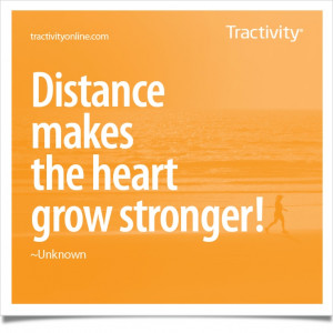 Distance makes the heart grow stronger!