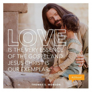 Thomas S. Monson quote on love.