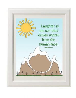 ... Download Printable Victor Hugo Quote - 8 x 10 - Sun, Laughter, Winter
