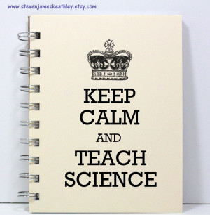 Best Science Teacher Quotes Science teacher journal