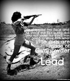 Country girls gunpowder n lead