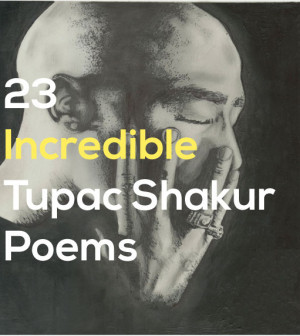 23 Incredible Tupac Shakur Poems