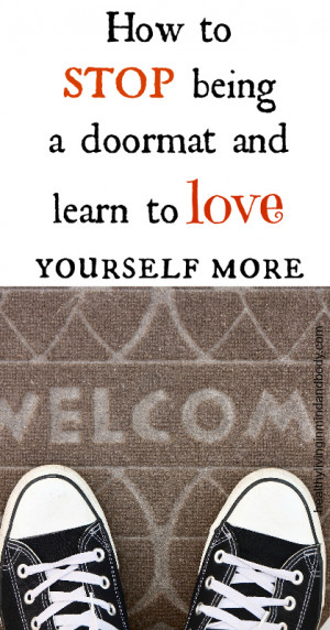 How Stop Being Doormat And...