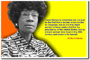 Happy Birthday Shirley Chisholm (November 30, 1924 – January 1, 2005 ...