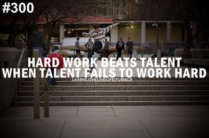 Hard work beats talent when talent fails to work hard.