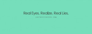 ... important can you think of words like real eyes realize and real lies