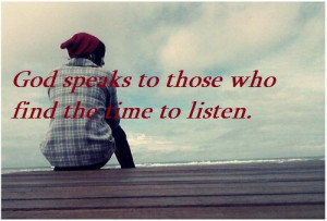 Listen to God!!! Luke 10:38-42.... Listen... listen.....