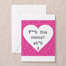 Cancer Is Rude Greeting Card for