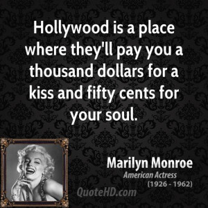 ... pay you a thousand dollars for a kiss and fifty cents for your soul