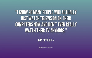 quote-Busy-Philipps-i-know-so-many-people-who-actually-206593_1.png