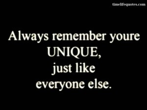 Motivational Quotes | Always remember you’re unique, just like ...