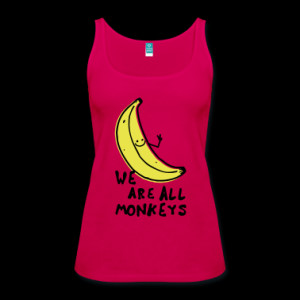 Funny We are all monkeys banana quotes anti racism Tank Top