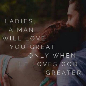 Loves God more than me