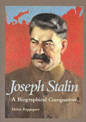 Josef Stalin: A Biographical Companion (ABC-Clio Biographical ...