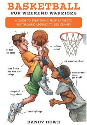 Guide to Everything from Layups to Playground Legends to Leg Cramps