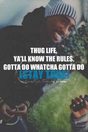 Tupac Quotes About Thug Life Tupac thug life quotes