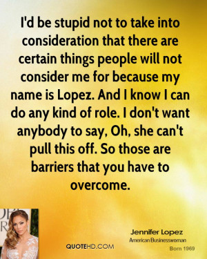 jennifer-lopez-jennifer-lopez-id-be-stupid-not-to-take-into.jpg