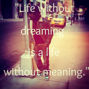 Life without dreaming ..... #inspiration #words #wisdom #quotes